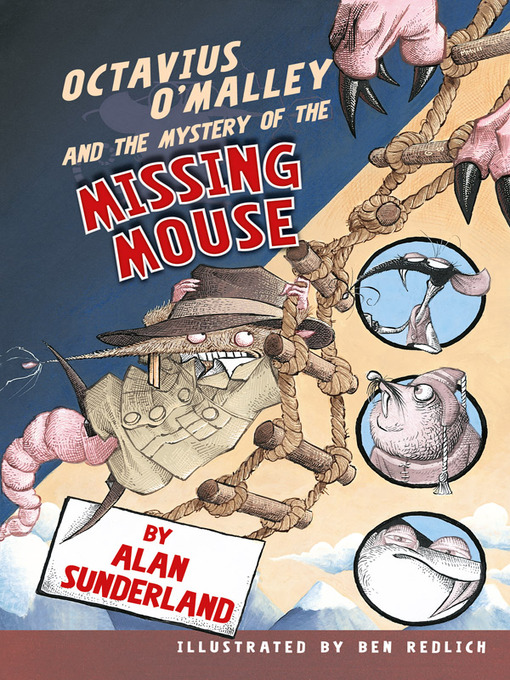 Title details for Octavius O'Malley and the Mystery of the Missing Mouse by Alan Sunderland - Available